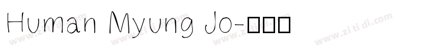 Human Myung Jo字体转换